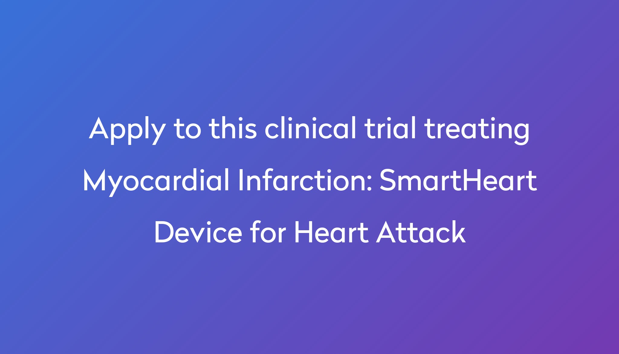 smartheart-device-for-heart-attack-clinical-trial-2023-power